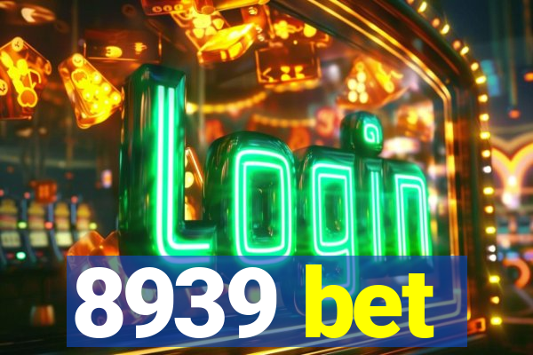8939 bet